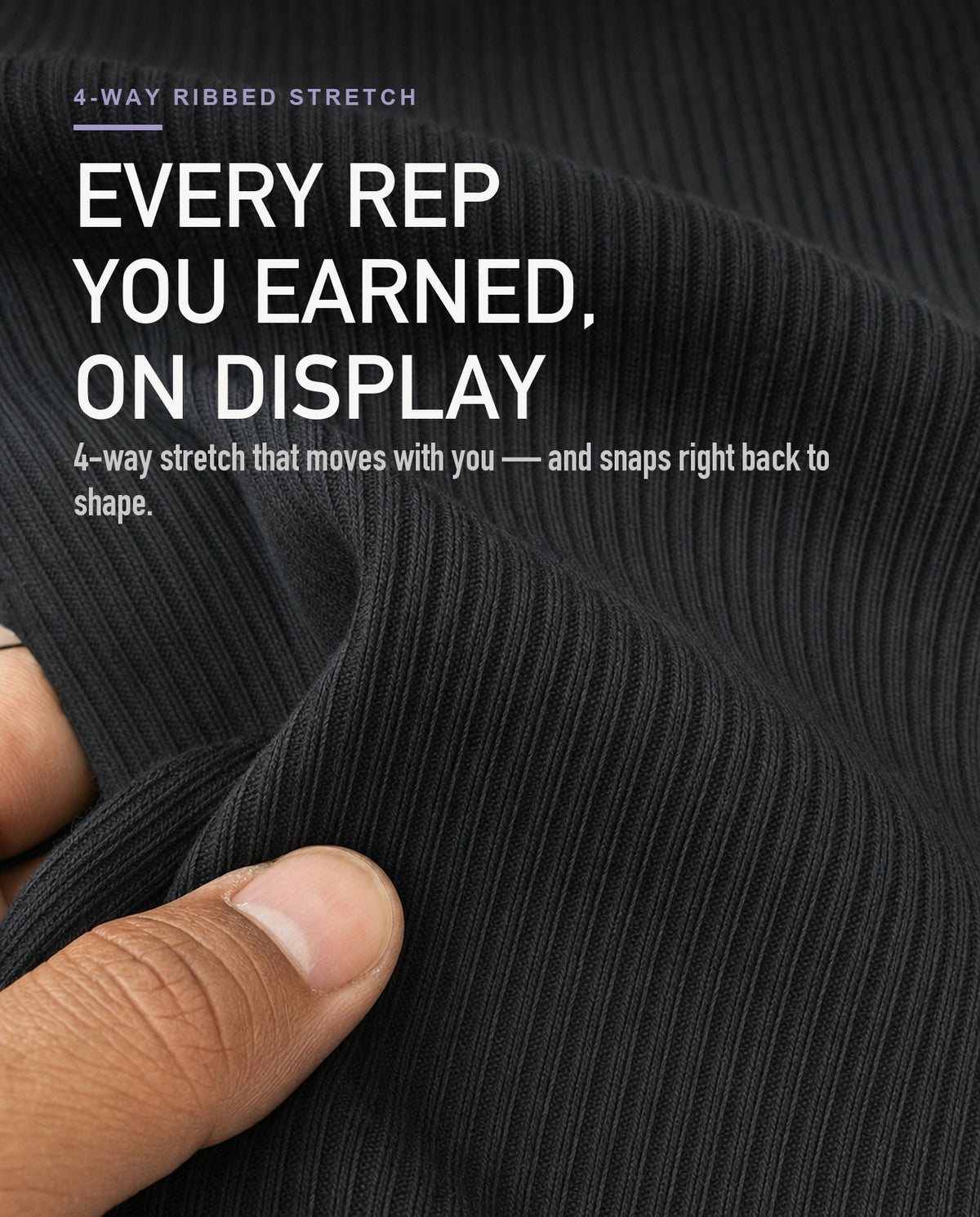 4-way ribbed stretch knit — moves with you